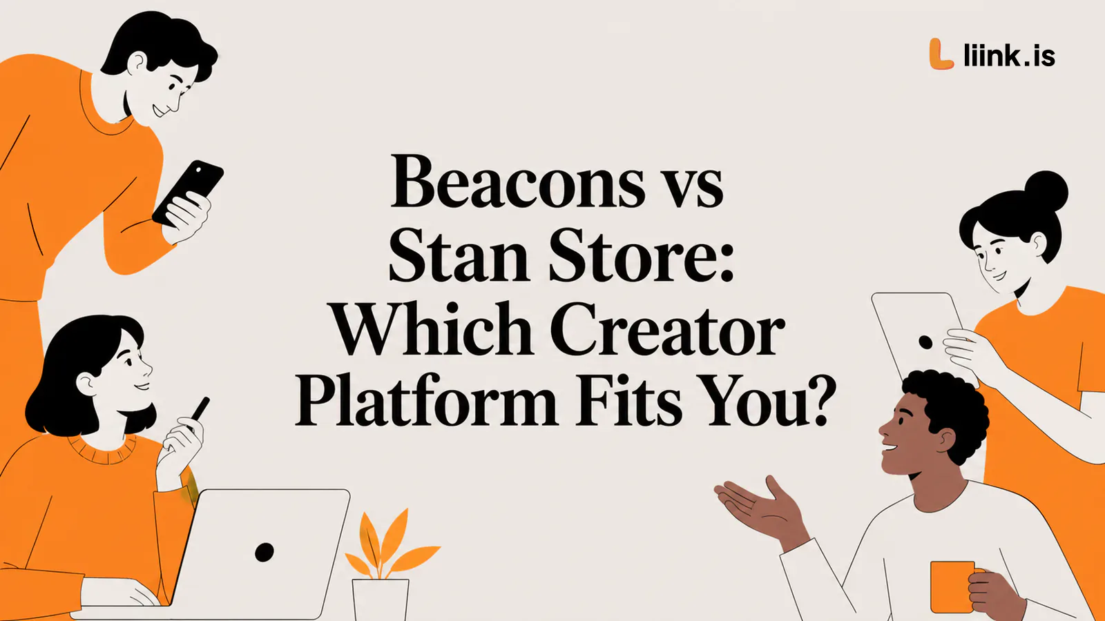 Beacons vs Stan Store: Pricing, Fees, and Fit